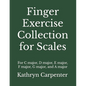 Finger Exercise Collection for Scales - Paperback