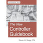 The New Controller Guidebook: Fifth Edition - Paperback