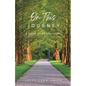 On This Journey, A Book of Positivities - Paperback