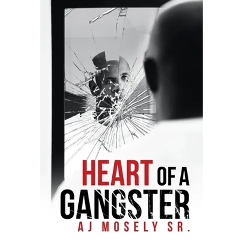 Heart of a Gangster: A Broken Glass Novel - Paperback