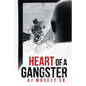 Heart of a Gangster: A Broken Glass Novel - Paperback