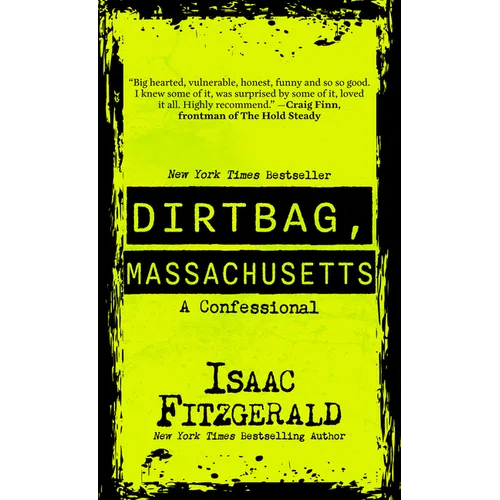 Dirtbag, Massachusetts: A Confessional - Library Binding