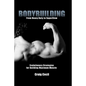 Bodybuilding: From Heavy Duty to SuperSlow: Evolutionary Strategies for Building Maximum Muscle - Paperback