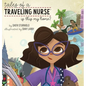 Tales of a Traveling Nurse: Is This My Home? - Hardcover