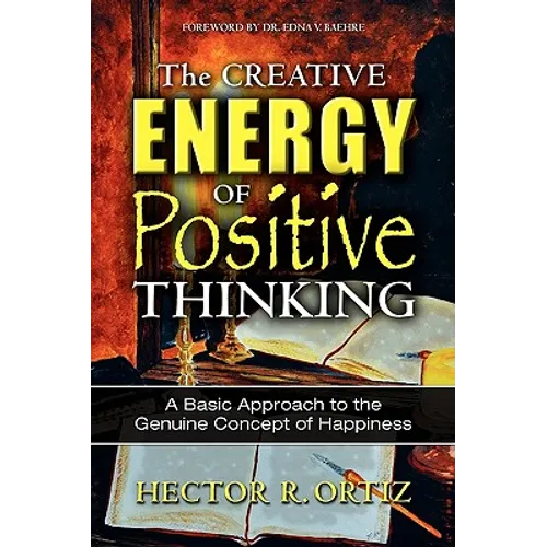 The Creative Energy of Positive Thinking - Paperback