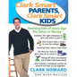 Clark Smart Parents, Clark Smart Kids: Teaching Kids of Every Age the Value of Money - Paperback
