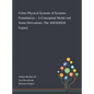 Cyber-Physical Systems of Systems: Foundations - A Conceptual Model and Some Derivations: The AMADEOS Legacy - Hardcover