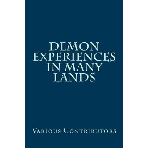 Demon Experiences in Many Lands - Paperback