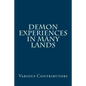 Demon Experiences in Many Lands - Paperback