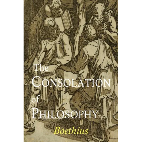 The Consolation of Philosophy - Paperback