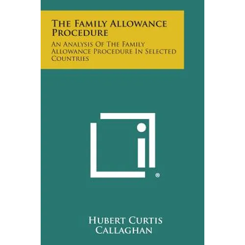 The Family Allowance Procedure: An Analysis of the Family Allowance Procedure in Selected Countries - Paperback