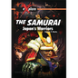The Samurai: Japan's Warriors - Paperback
