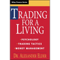 Trading for a Living: Psychology, Trading Tactics, Money Management - Hardcover