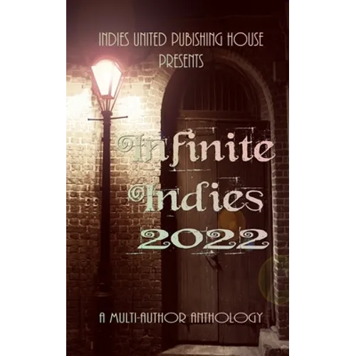 Infinite Indies: 2022 - Paperback
