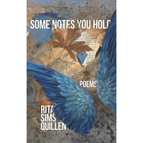 Some Notes You Hold: New and Selected Poems - Hardcover
