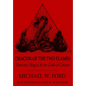 Dragon of the Two Flames - Demonic Magick & the Gods of Canaan - Hardcover