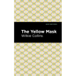 The Yellow Mask - Hardcover
