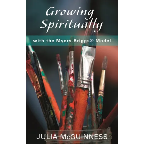 Growing Spiritually with the Myers-Briggs Model - Paperback