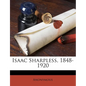 Isaac Sharpless, 1848-1920 - Paperback