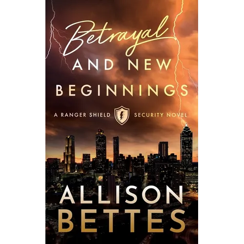 Betrayal & New Beginnings - Paperback