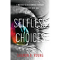 Selfless Choices - Paperback