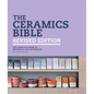 The Ceramics Bible Revised Edition - Hardcover