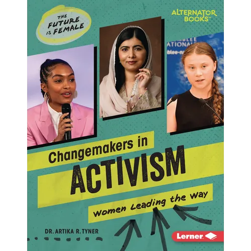 Changemakers in Activism: Women Leading the Way - Library Binding