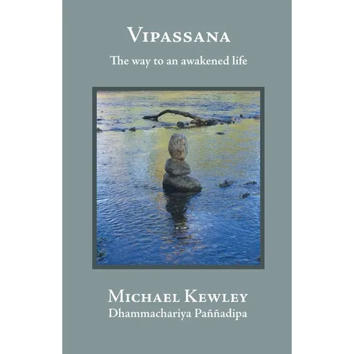 Vipassana - The Way to an Awakened Life - Paperback
