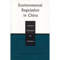 Environmental Regulation in China: Institutions, Enforcement, and Compliance - Paperback