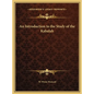 An Introduction to the Study of the Kabalah - Hardcover