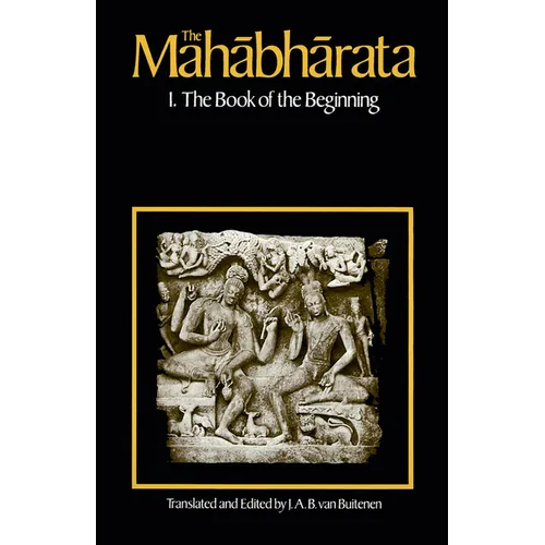 The Mahabharata, Volume 1: Book 1: The Book of the Beginning - Paperback