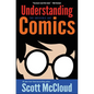 Understanding Comics: The Invisible Art - Hardcover