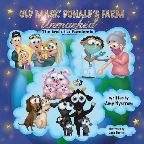 Old Mask' Donald's Farm: UNMASKED The End of a Pandemic - Paperback