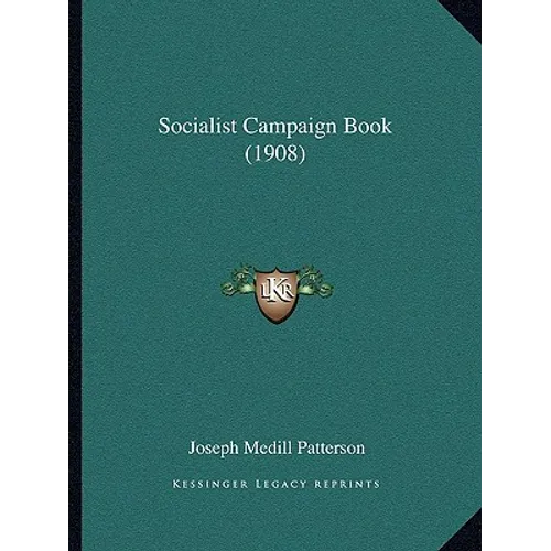 Socialist Campaign Book (1908) - Paperback