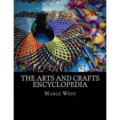 The Arts and Crafts Encyclopedia - Paperback