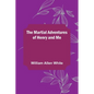 The Martial Adventures of Henry and Me - Paperback