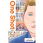 One Shot: A Story of Bullying - Hardcover