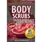 Body Scrubs: Aromatherapy Recipes for Quick and Easy Essential Oil Scrubs - Paperback
