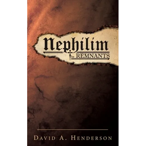 Nephilim the Remnants - Paperback