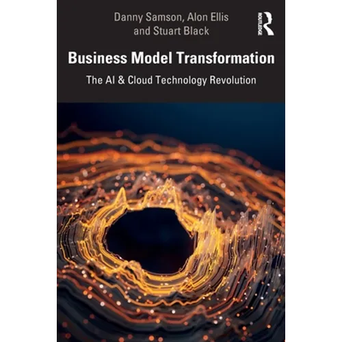 Business Model Transformation: The AI & Cloud Technology Revolution - Paperback