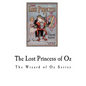 The Lost Princess of Oz: The Wizard of Oz Series - Paperback