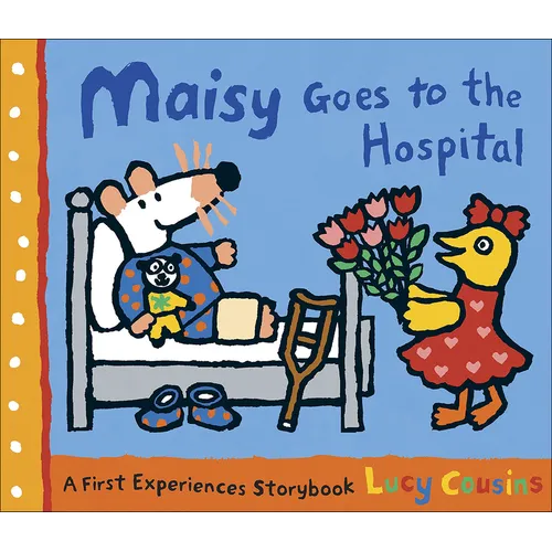 Maisy Goes to the Hospital - Hardcover