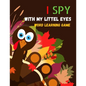 I Spy with My Little Eyes Word Learning Game: New Excellent Activity Coloring Book & Guessing Game for Children Ages 3-5 (Picture Puzzle Book) - Paperback
