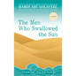 The Men Who Swallowed the Sun - Hardcover
