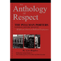 An Anthology of Respect: The Pullman Porters National Historic Registry of African American Railroad Employees - Paperback