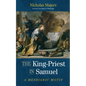 The King-Priest in Samuel: A Messianic Motif - Paperback
