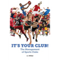 It's Your Club! The Management of Sports Clubs - Paperback