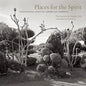Places for the Spirit: Traditional African American Gardens - Hardcover