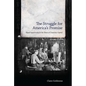 The Struggle for America's Promise: Equal Opportunity at the Dawn of Corporate Capital - Hardcover