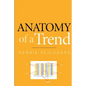 Anatomy of a Trend - Paperback